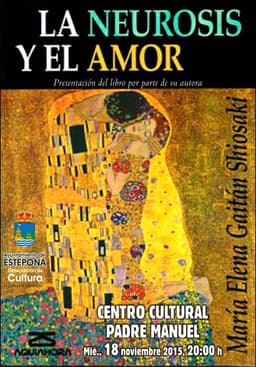 PRESENTACIÓN LITERARIA: "LA NEUROSIS Y EL AMOR"