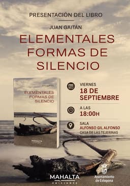 Juan Gaitán presenta el libro ‘Elementales formas de silencio’ en la Casa de Las Tejerinas